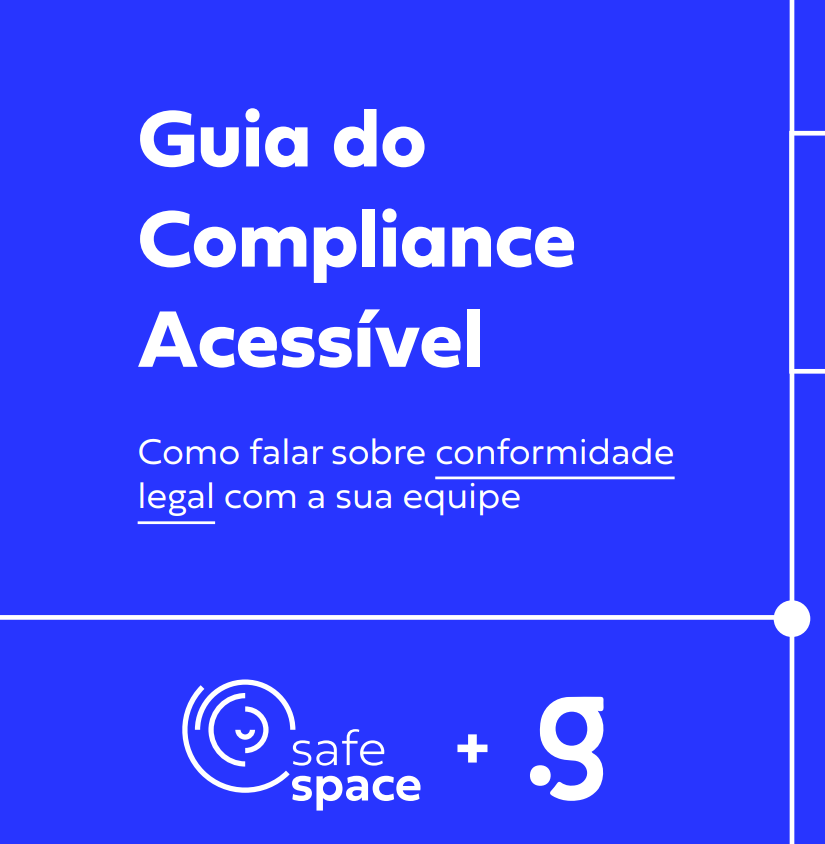Guia do Compliance Acessível: Como falar sobre conformidade legal com a sua equipe